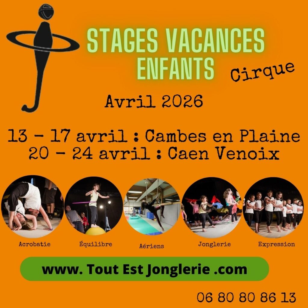 Stages de Cirque Caen Cambes en Plaine Tout Est Jonglerie